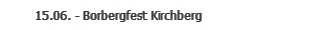 15.06. - Borbergfest Kirchberg