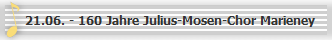 21.06. - 160 Jahre Julius-Mosen-Chor Marieney
