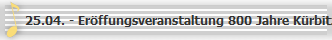 25.04. - Erffungsveranstaltung 800 Jahre Krbitz