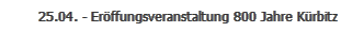25.04. - Erffungsveranstaltung 800 Jahre Krbitz